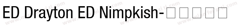 ED Drayton ED Nimpkish字体转换